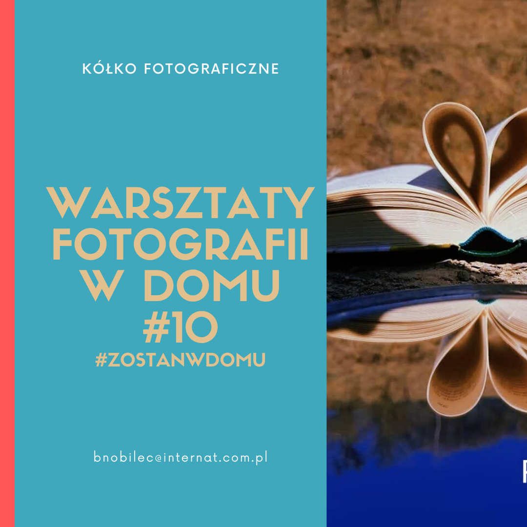 DOSKONALIMY W DOMU SWÓJ WARSZTAT FOTOGRAFICZNY #10 #zostanwdomu